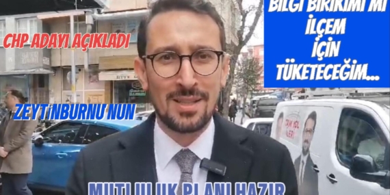 Başkan Adayı SOYTÜRK, Zeytinburnulu’nun “Mutluluk Planı” Hazır
