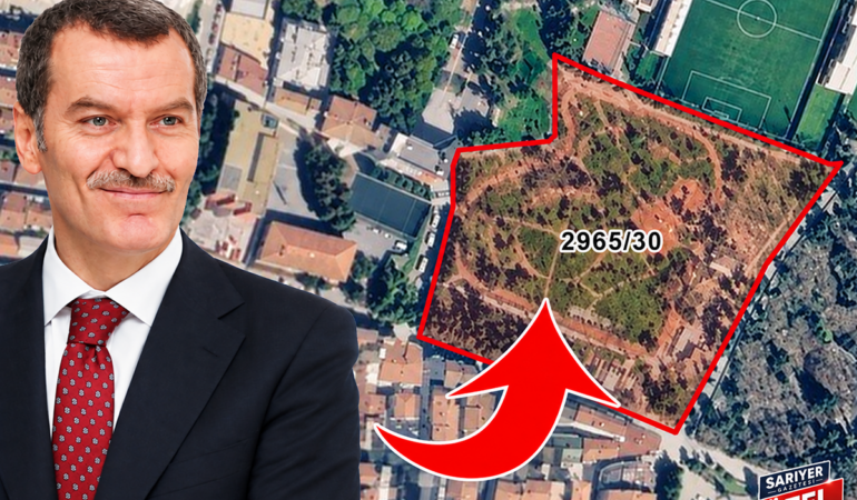 Sarıyer’de 2965_30 Parseli Gündemde